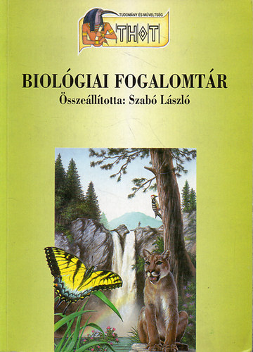 Szabó László (szerk.): Biológiai fogalomtár