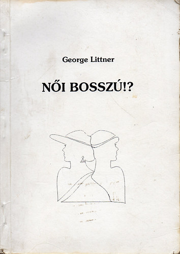 George Littner: Női bosszú!?