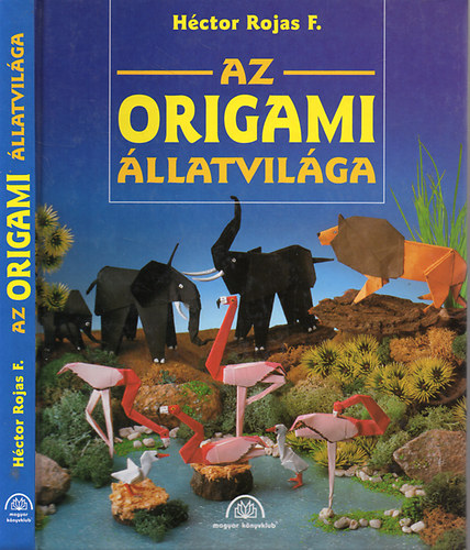 Héctor F. Rojas: Az origami állatvilága