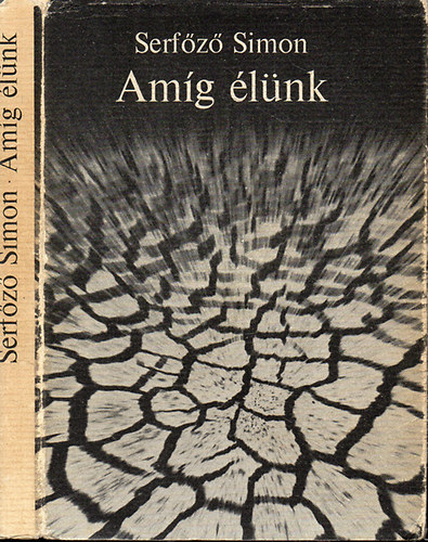 Serfőző Simon: Amíg élünk