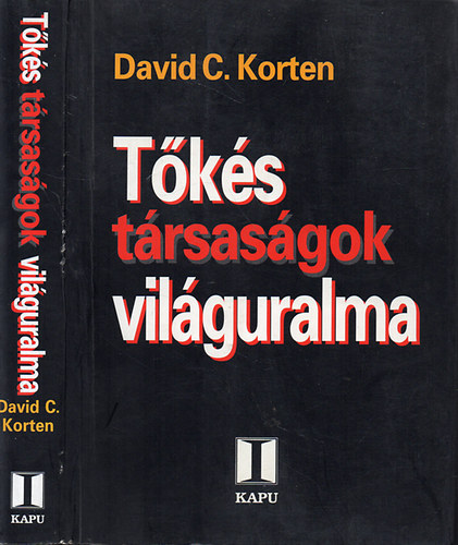 David C. Korten: Tőkés társaságok világuralma