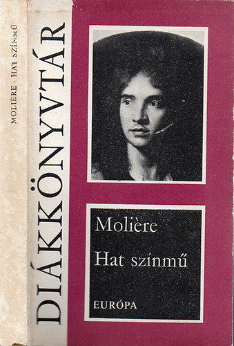 Moliére: Hat színmű - Európa Diákkönyvtár