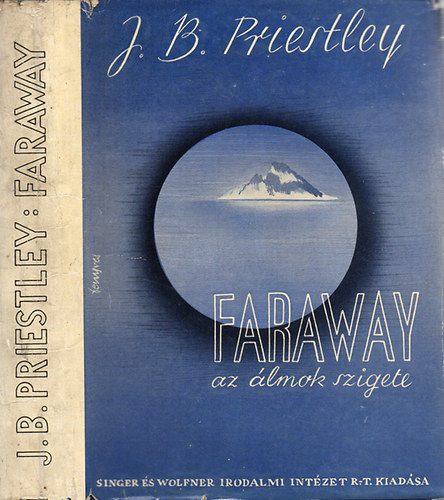 John Boynton Priestley: Faraway, az álmok szigete