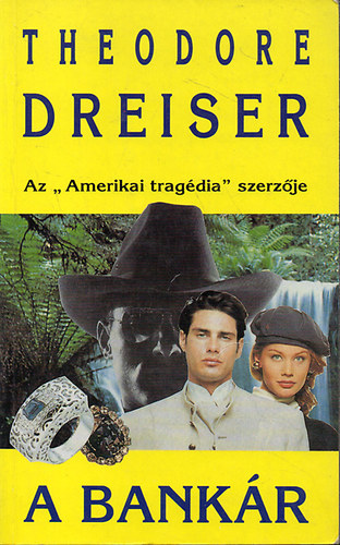 Theodore Dreiser: A Bankár