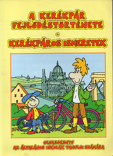 Csóti Ferenc: A kerékpár fejlődéstörténete-Kerékpáros ismeretek /Olvasókönyv az általános iskolák tanulói számára/