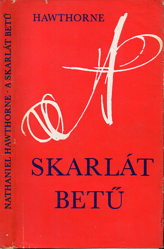 Nathaniel Hawthorne: A skarlát betű