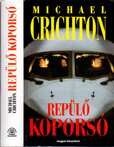 Michael Crichton: Repülő koporsó