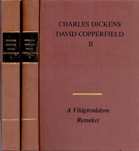 Charles Dickens: David Copperfield I-II.