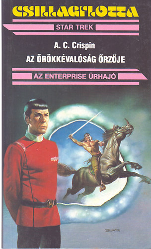 Crispin: Star Trek-  Csillagflotta-Az örökkévalóság őrzője