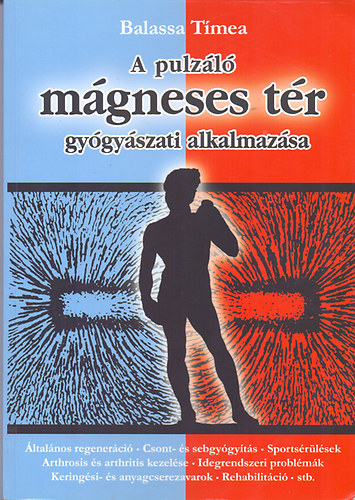 Balassa Tímea: A pulzáló mágneses tér gyógyászati alkalmazása 