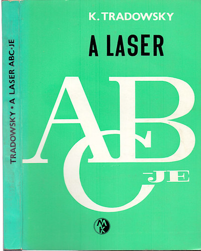 K. Tradowsky: A laser ABC-je