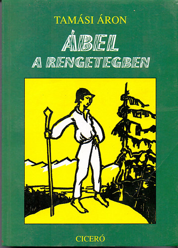 Tamási Áron: Ábel a rengetegben 