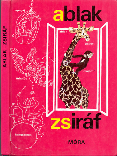 Mérei Ferenc; V. Binét Ágnes: Ablak-zsiráf
