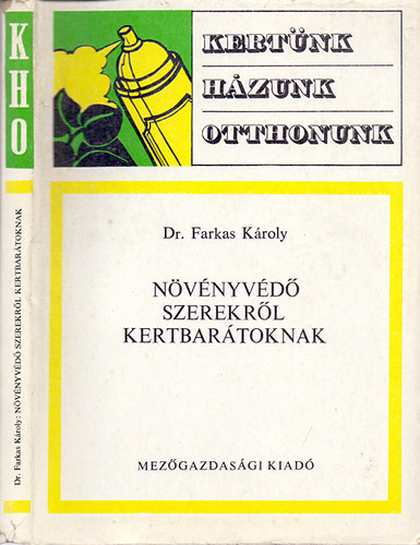 Dr. Farkas Károly: Növényvédő szerekről kertbarátoknak