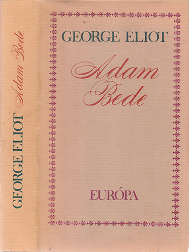 George Eliot: Adam Bede