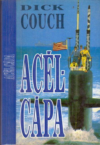 Dick Couch: Acélcápa