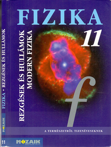 Halász; Szűcs; Jurisits: Fizika 11. - Rezgések és hullámok. Modern fiz. tk.