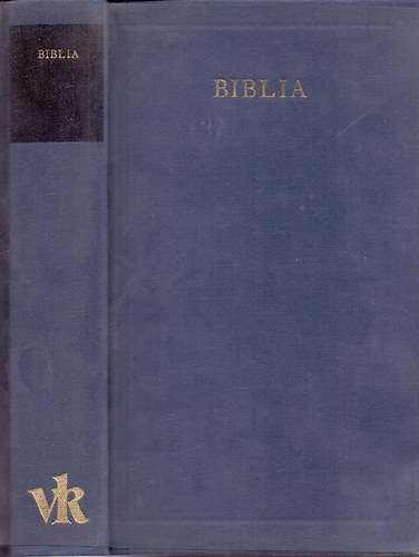 Károlyi Gáspár (ford.): Biblia - Válogatás a Vizsolyi Bibliából