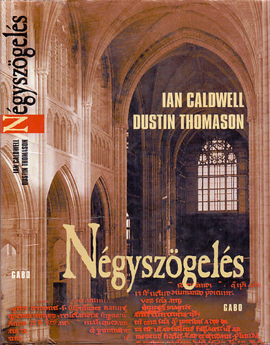 Ian Caldwell & Dustin Thomason: Négyszögelés