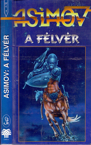 Asimov Isaac: A Félvér