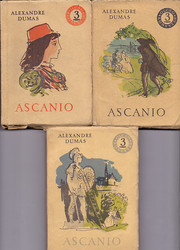 Alexandre Dumas: Ascanio   I.- III. (olcsó könyvtár)