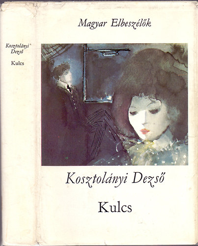 Kosztolányi Dezső: Kulcs