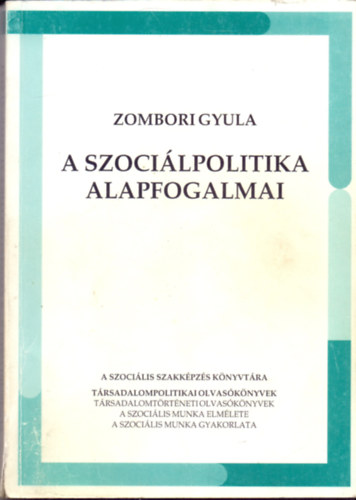 Zombori Gyula: A szociálpolitika alapfogalmai