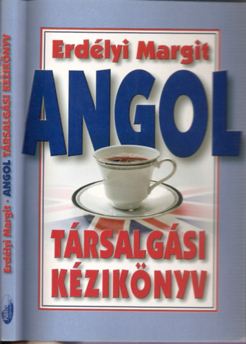 Erdélyi Margit: Angol társalgási kézikönyv