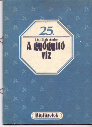 Dr. Oláh Andor: A gyógyító víz