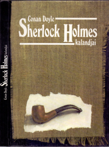 Conan Doyle: Sherlock Holmes kalandjai