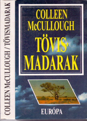 Colleen McCullough: Tövismadarak