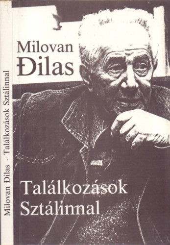 Milovan Dilas: Találkozások Sztálinnal