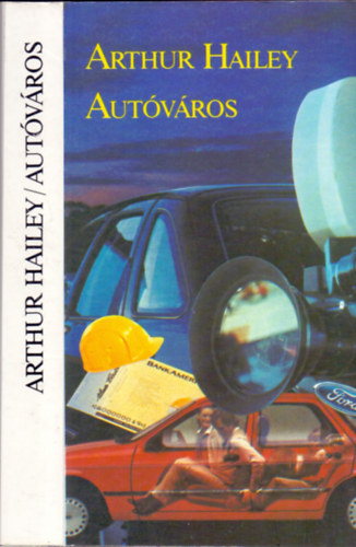 Arthur Hailey: Autóváros