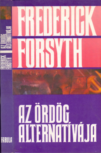 Frederick Forsyth: Az ördög alternatívája