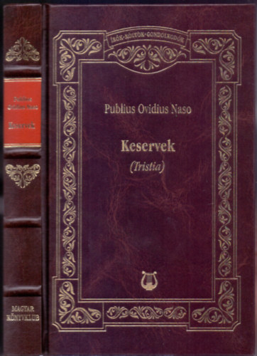 Publius Ovidius Naso: Keservek (Tristia)