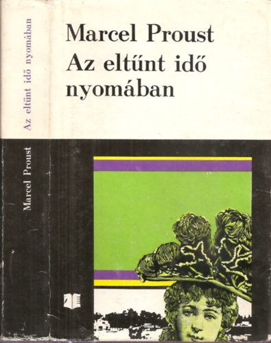 Marcel Proust: Az eltűnt idő nyomában I. - Swann