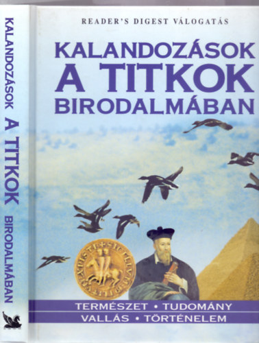 Csaba Emese (főszerk.): Kalandozások a titkok birodalmában (Természet - Tudomány - Vallás - Történelem)