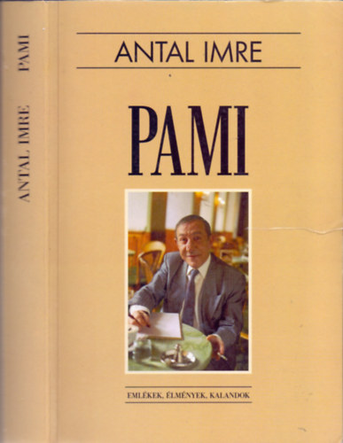 Antal Imre: Pami (Emlékek, élmények, kalandok)