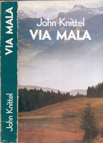 John Knittel: Via Mala