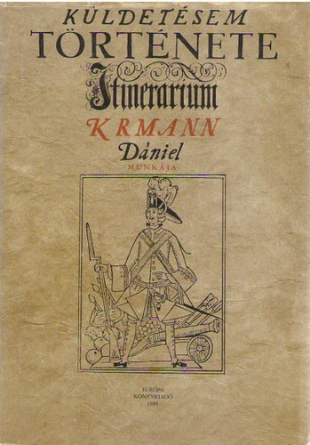 Krmann Dániel: Küldetésem története (1708-1709)