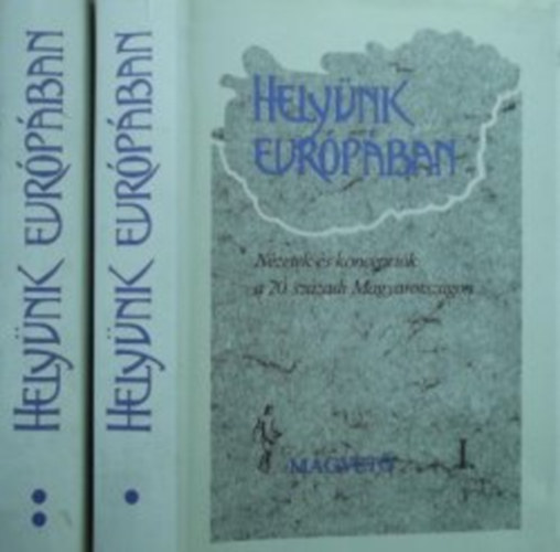 Ring Éva (szerk.): Helyünk Európában I-II. - Nézetek és koncepciók a 20. századi Magyarországon