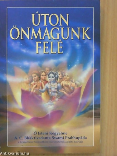 A. C. Bhaktivedanta Swami Prabhupáda: Úton önmagunk felé