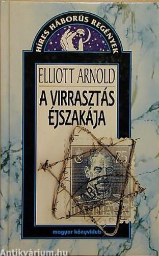 Elliott Arnold: A virrasztás éjszakája