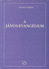 Rudolf Steiner: A János-evangélium