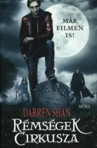 Darren Shan: Rémségek Cirkusza (Darren Shan regényes története 1.)