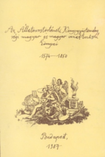 Bakonyi Ferencné - Gábor Iván: Az Állatorvostörténeti Könyvgyűjtemény régi magyar és magyar vonatkozású  könyvei  1574-1850 - Az Állatorvostudományi Egyetem Központi Könyvtárának Kiadványai 2.