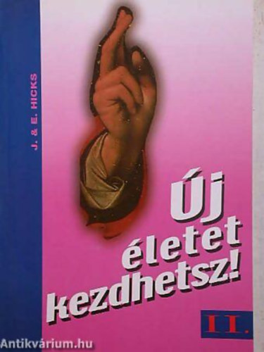 J. and E. Hicks: Új életet kezdhetsz II.