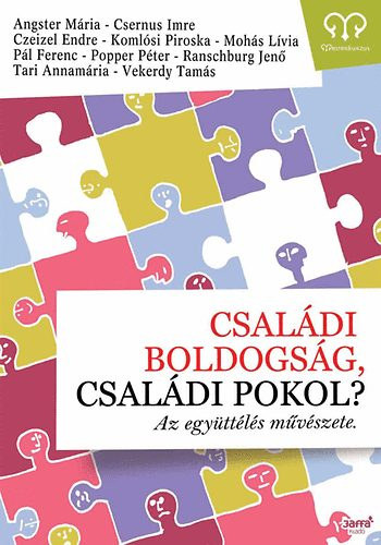 : Családi boldogság, családi pokol - Az együttélés művészete