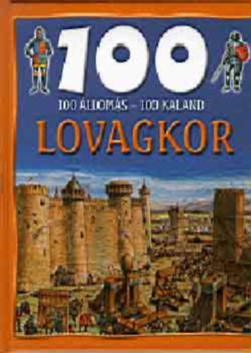 Jane Walker: 100 állomás - 100 kaland - Lovagkor