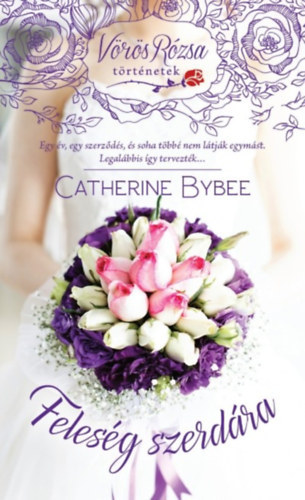 Catherine Bybee: Feleség szerdára